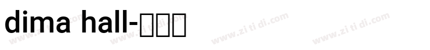 dima hall字体转换
